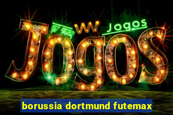 borussia dortmund futemax